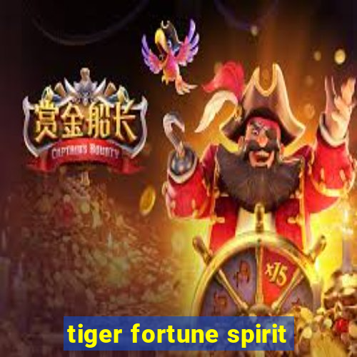 tiger fortune spirit